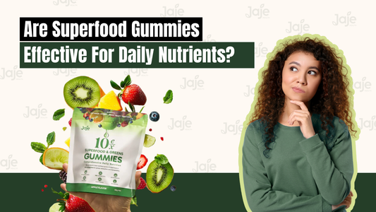Are Superfood Gummies Actually Effective for Getting Daily Nutrients?