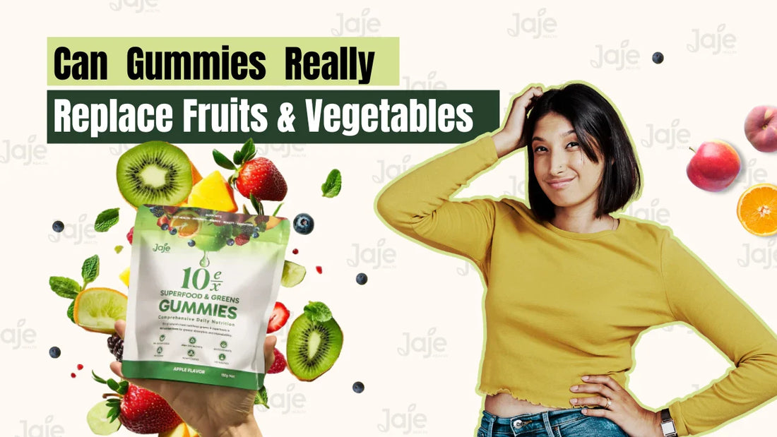 Can Superfood Gummies Replace Fruits and Vegetables?